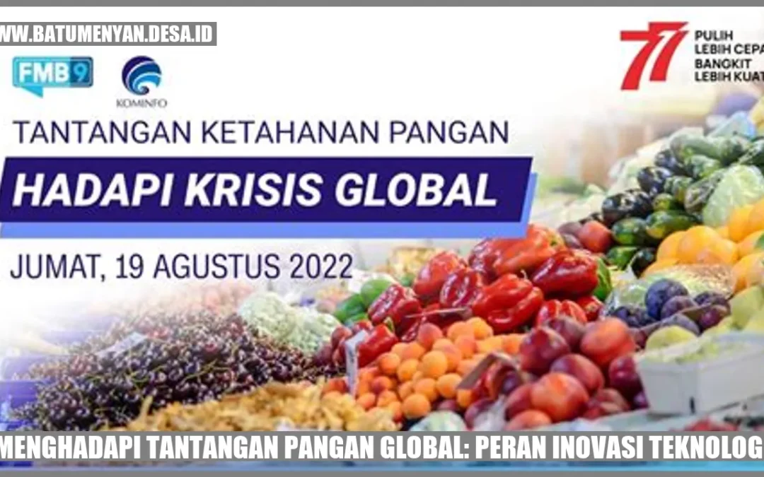 Peran Teknologi Pangan dalam Mengatasi Krisis Pangan di Tahun 2024