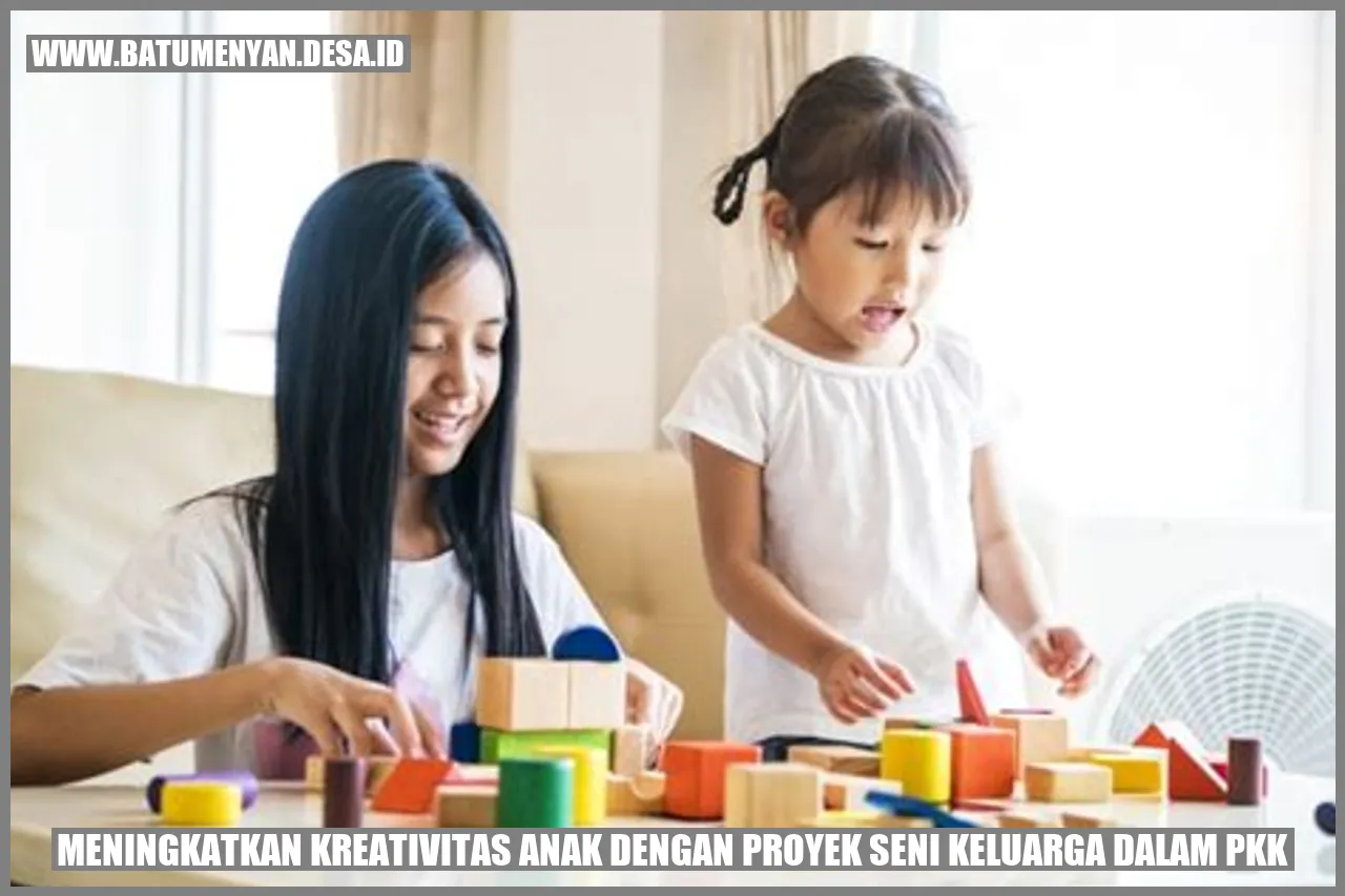 Meningkatkan Kreativitas Anak dengan Proyek Seni Keluarga dalam PKK