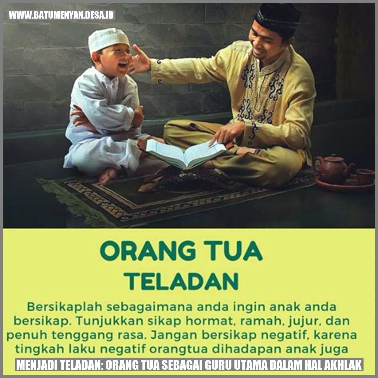 Menjadi Teladan: Orang Tua sebagai Guru Utama dalam Hal Akhlak