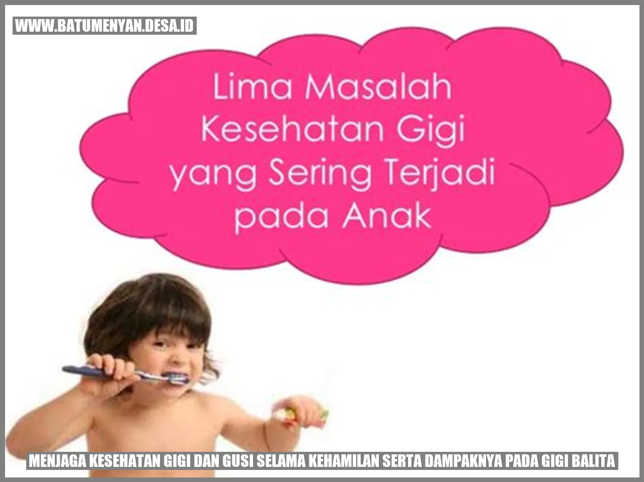 Menjaga Kesehatan Gigi dan Gusi selama Kehamilan serta Dampaknya pada Gigi Balita