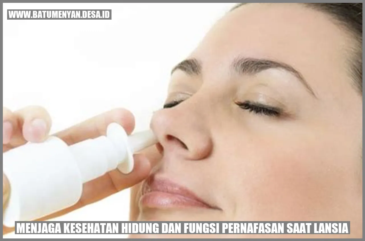 Menjaga Kesehatan Hidung dan Fungsi Pernafasan saat Lansia