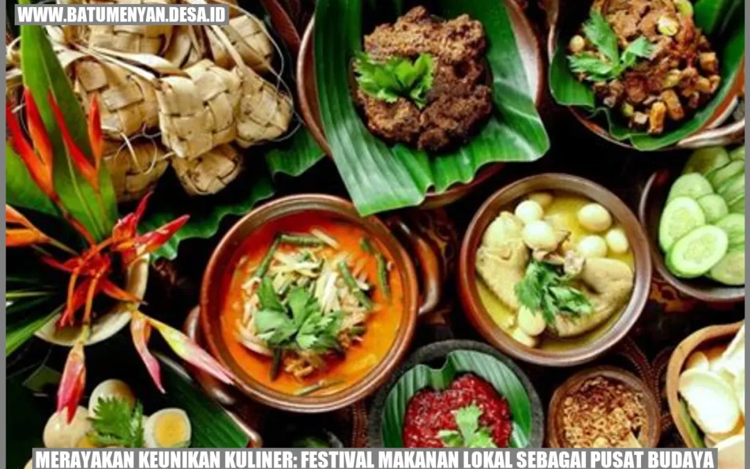 Merayakan Keunikan Kuliner: Festival Makanan Lokal sebagai Pusat Budaya