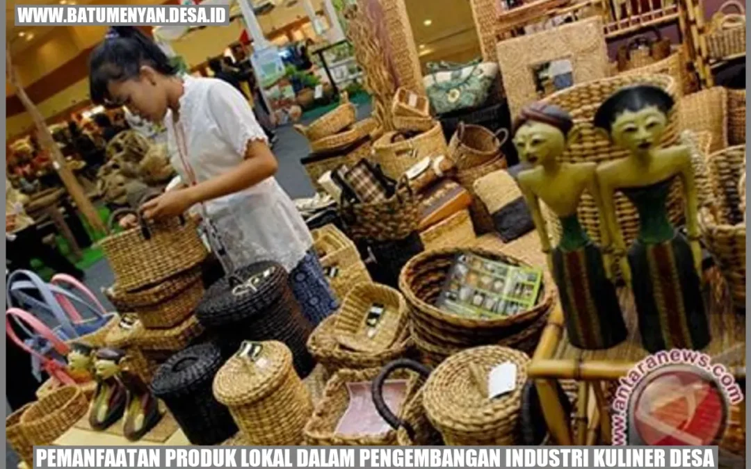 Pemanfaatan Produk Lokal dalam Pengembangan Industri Kuliner Desa