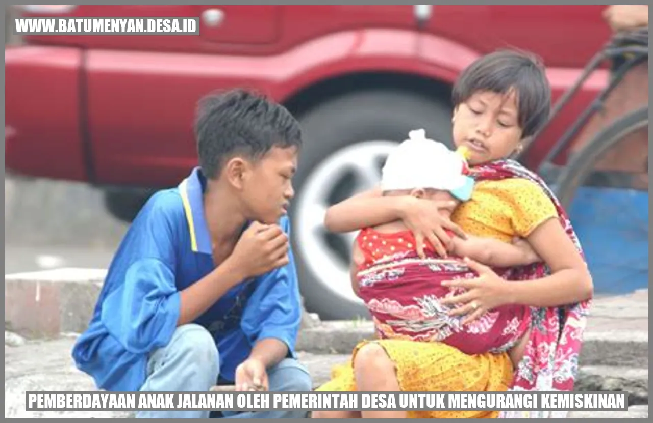 Pemberdayaan Anak Jalanan oleh Pemerintah Desa untuk Mengurangi Kemiskinan
