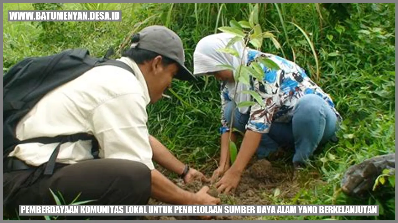 Gambar Pemberdayaan Komunitas Lokal untuk Pengelolaan Sumber Daya Alam yang Berkelanjutan