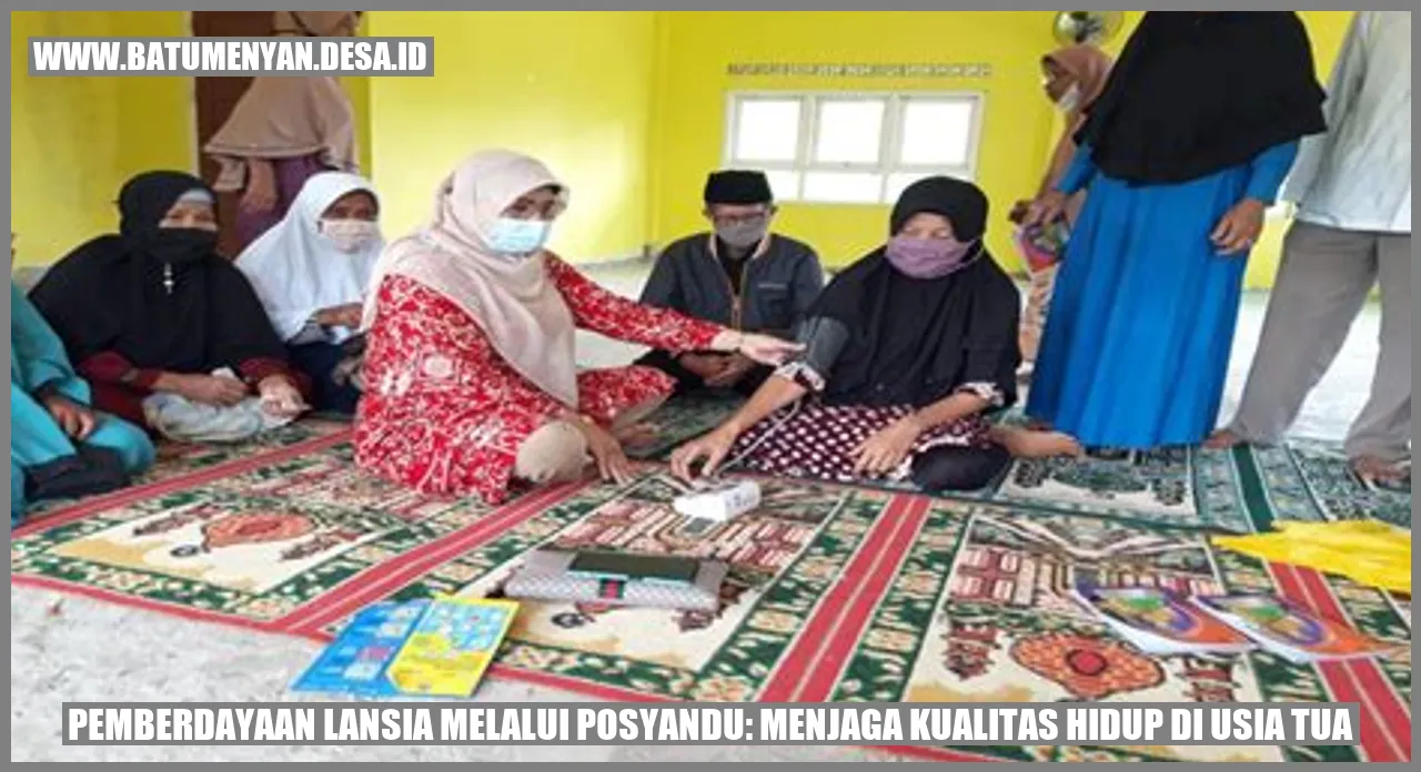 Pemberdayaan Lansia Melalui Posyandu: Menjaga Kualitas Hidup di Usia Tua