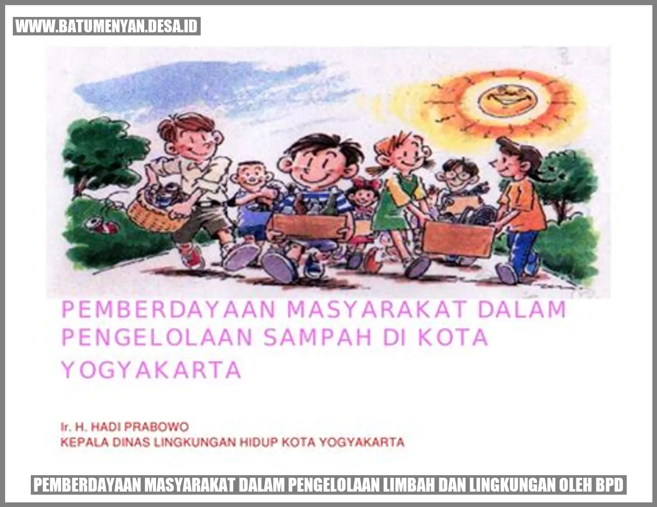 Pemberdayaan Masyarakat dalam Pengelolaan Limbah dan Lingkungan oleh BPD