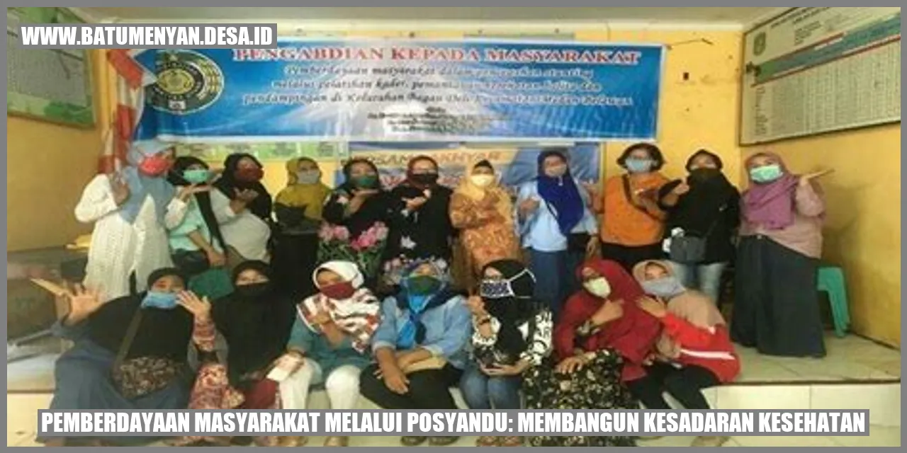 Pemberdayaan Masyarakat Melalui Posyandu: Membangun Kesadaran Kesehatan
