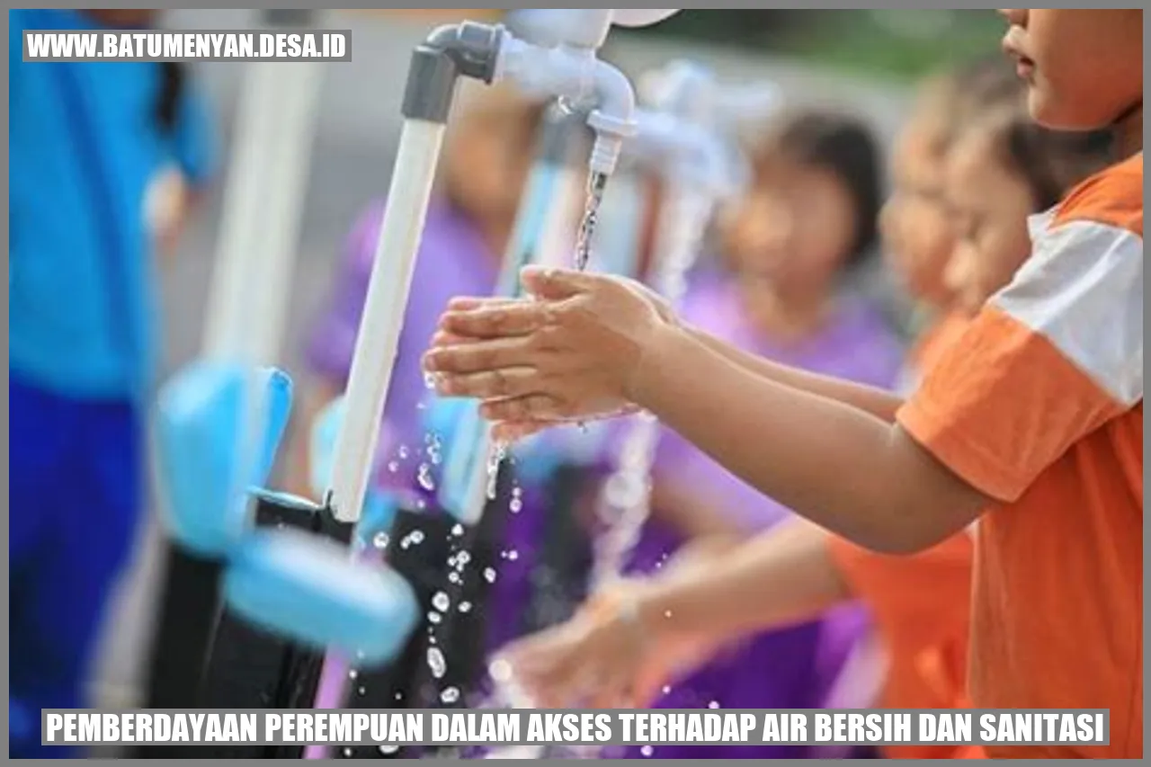 Pemberdayaan Perempuan dalam Akses Terhadap Air Bersih dan Sanitasi