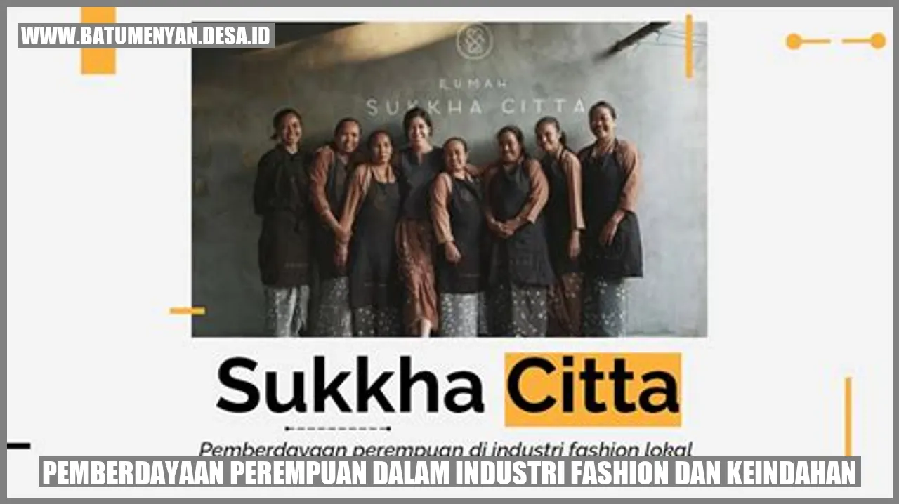 Pemberdayaan Perempuan dalam Industri Fashion dan Keindahan