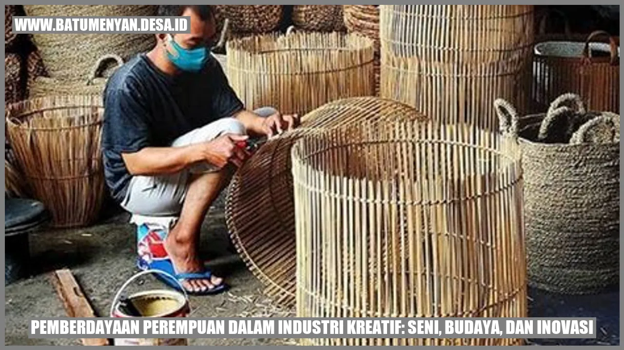 Pemberdayaan Perempuan dalam Industri Kreatif: Seni, Budaya, dan Inovasi