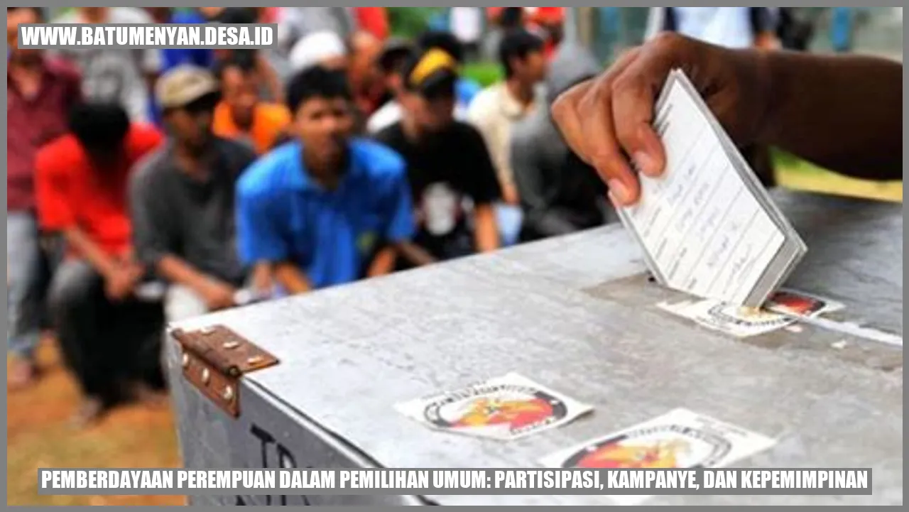 Pemberdayaan Perempuan dalam Pemilihan Umum: Partisipasi, Kampanye, dan Kepemimpinan