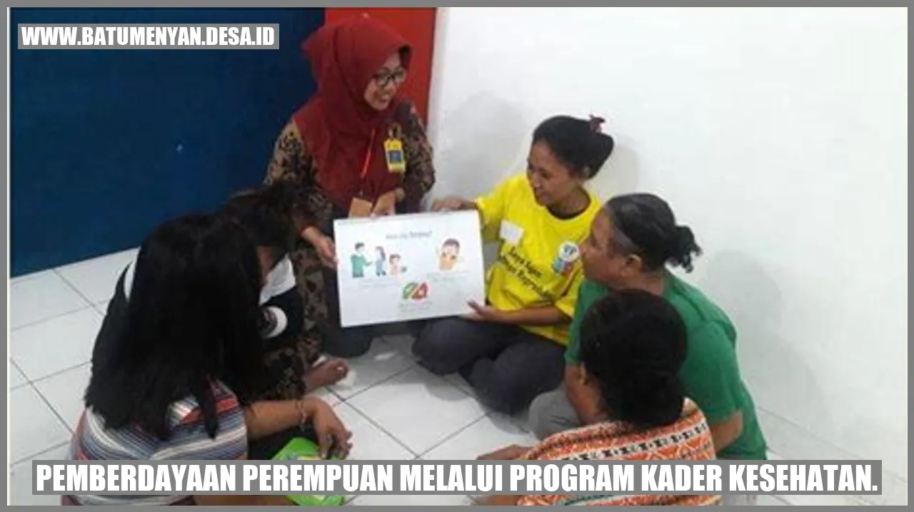 Pemberdayaan Perempuan Melalui Program Kader Kesehatan.