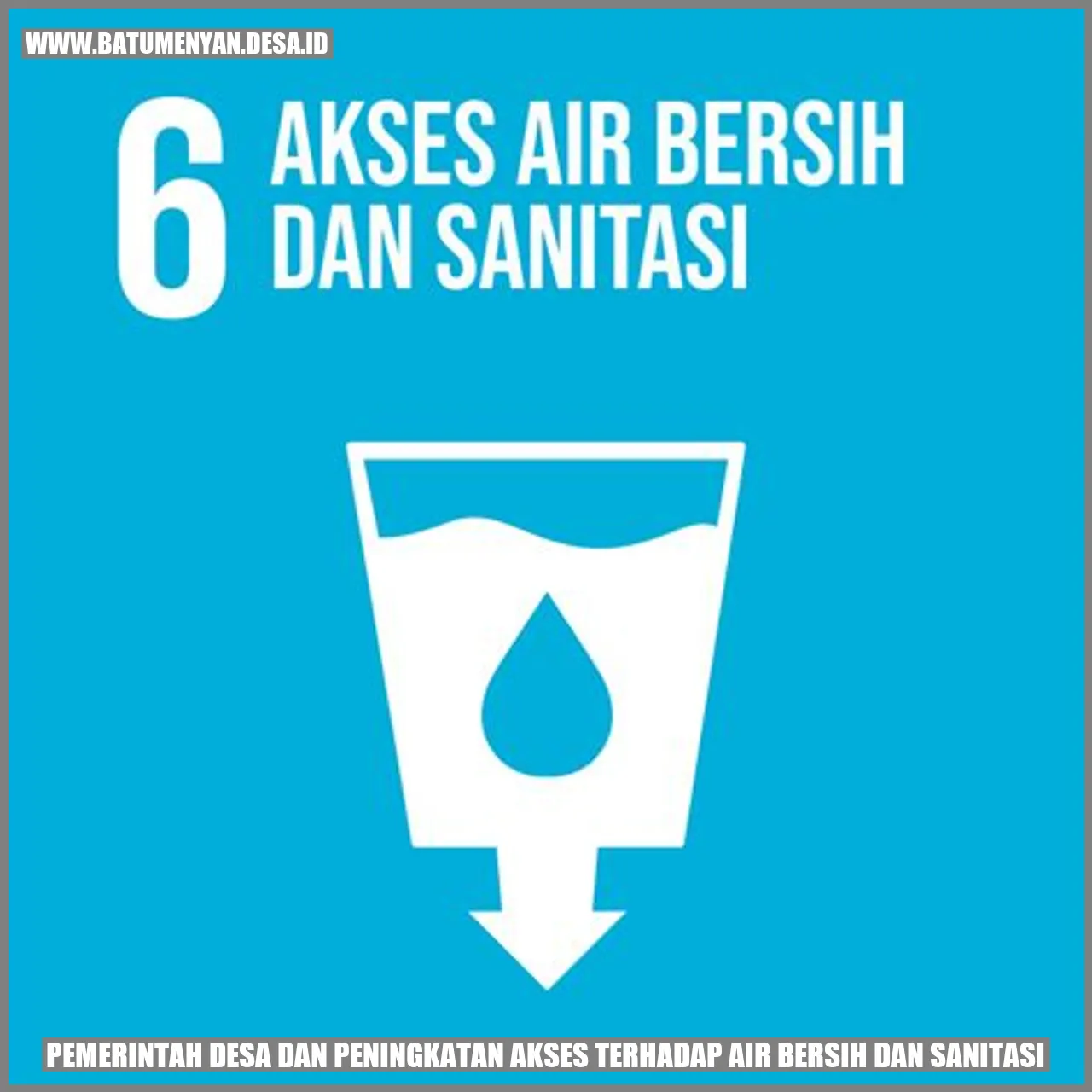 Gambar Pemerintah Desa dan Peningkatan Akses Terhadap Air Bersih dan Sanitasi