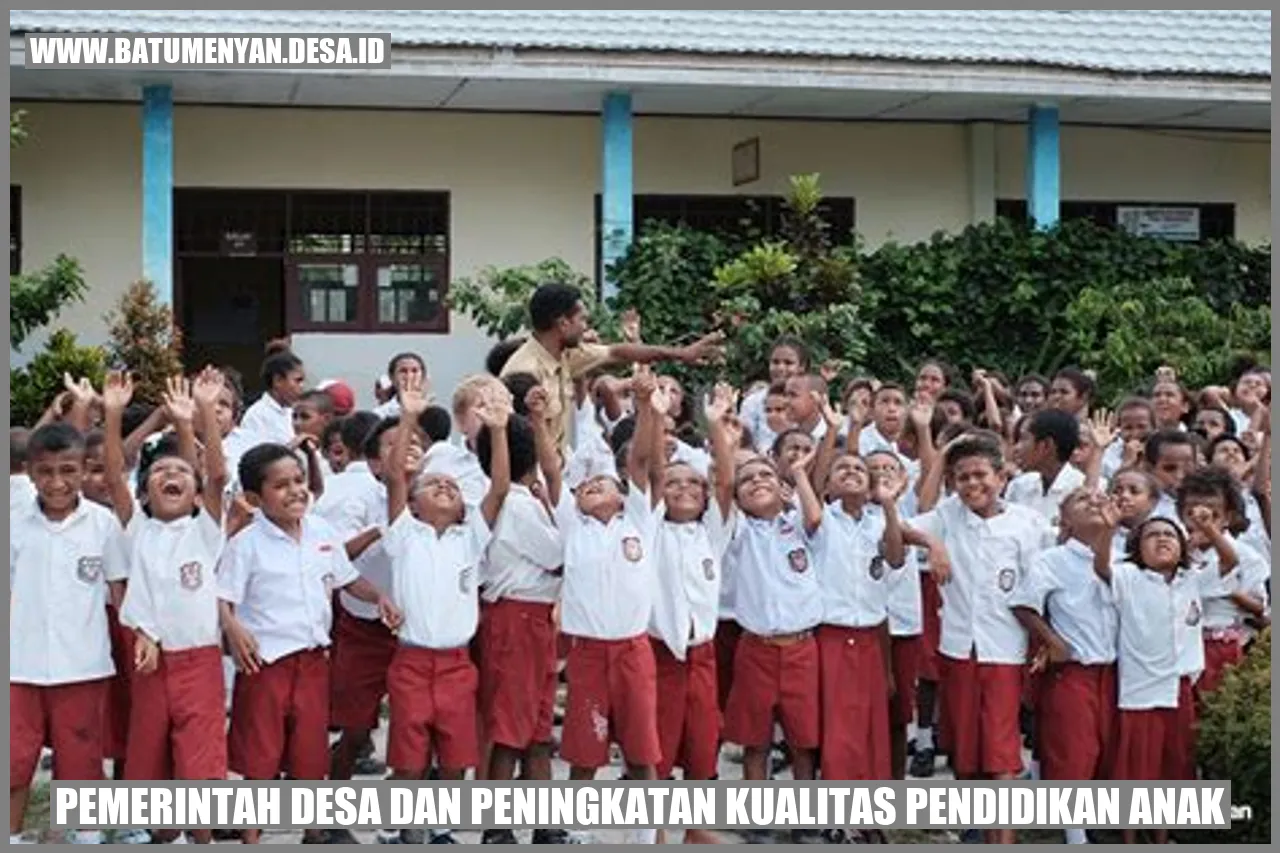 Pemerintah Desa dan Peningkatan Kualitas Pendidikan Anak