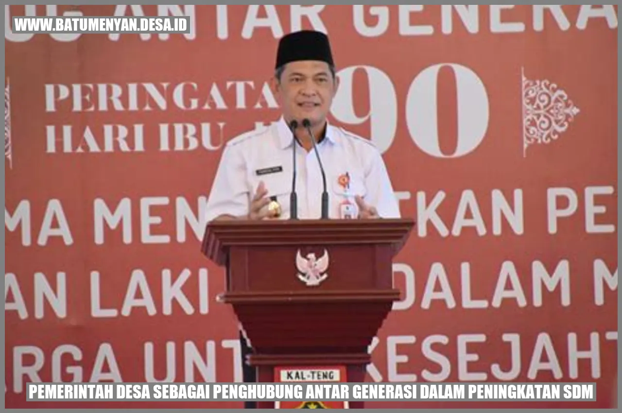 Pemerintah Desa sebagai Penghubung Antar Generasi dalam Peningkatan SDM