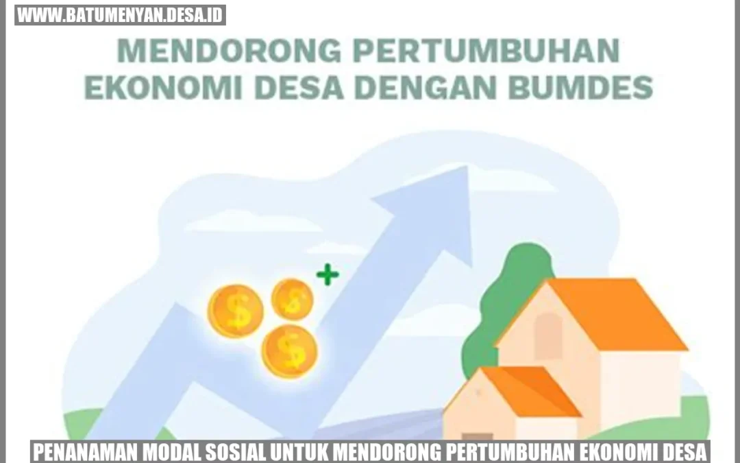 Penanaman Modal Sosial untuk Mendorong Pertumbuhan Ekonomi Desa