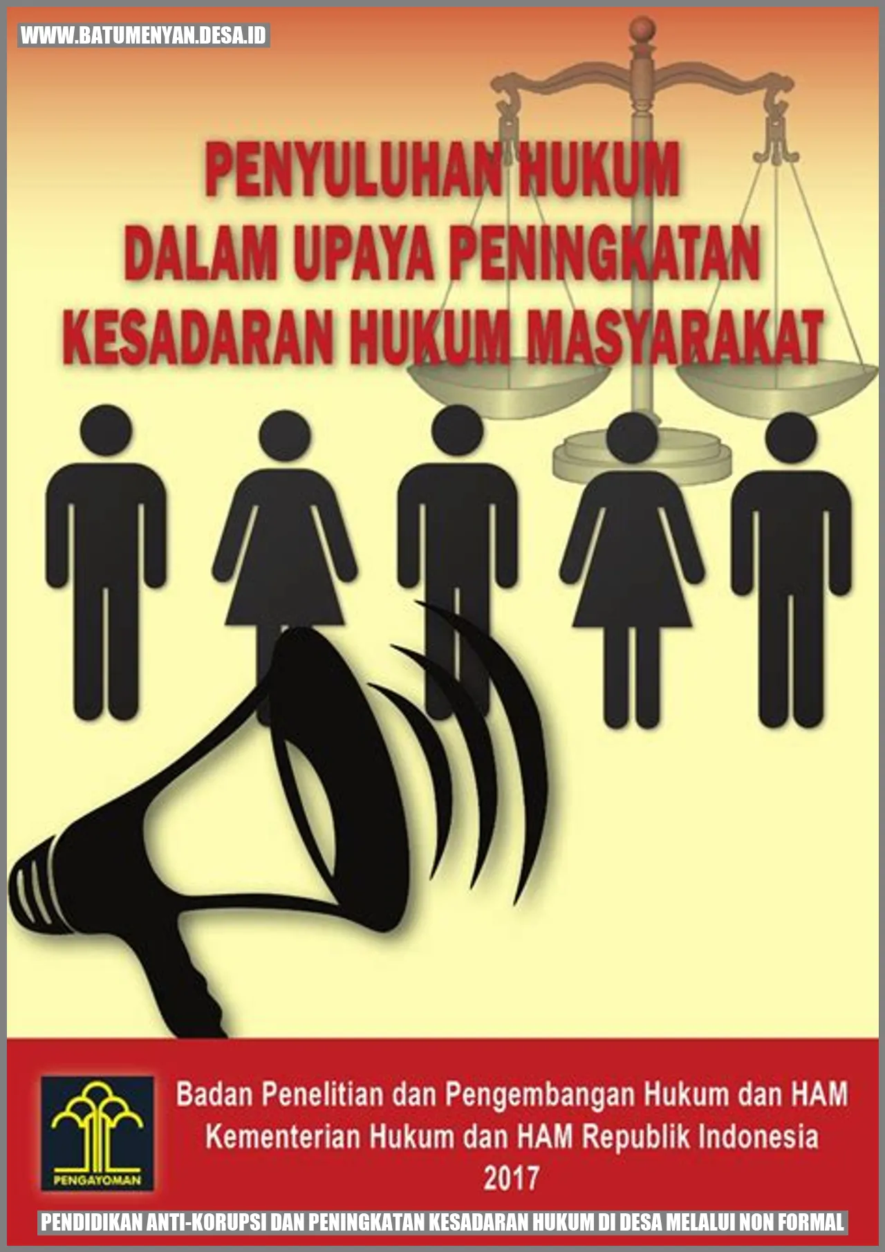 Pendidikan Anti-Korupsi dan Peningkatan Kesadaran Hukum di Desa Melalui Non Formal