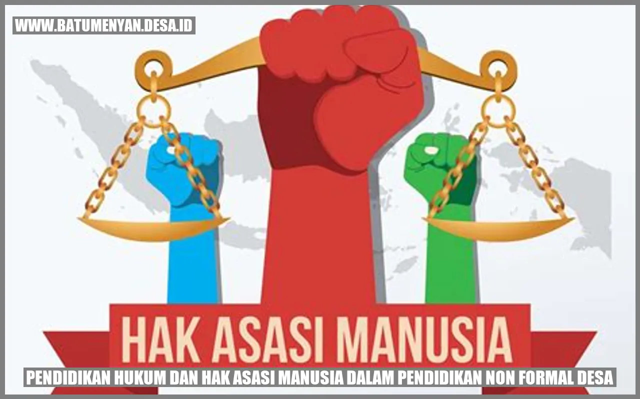 Pendidikan Hukum dan Hak Asasi Manusia dalam Pendidikan Non Formal Desa