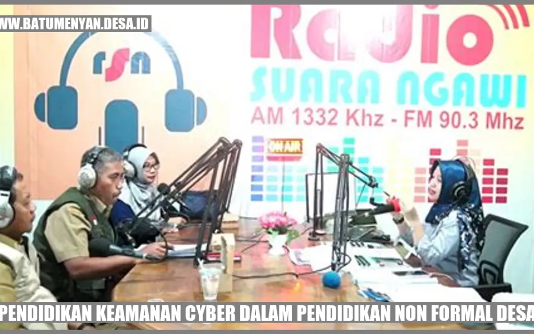 Pendidikan Keamanan Cyber dalam Pendidikan Non Formal Desa