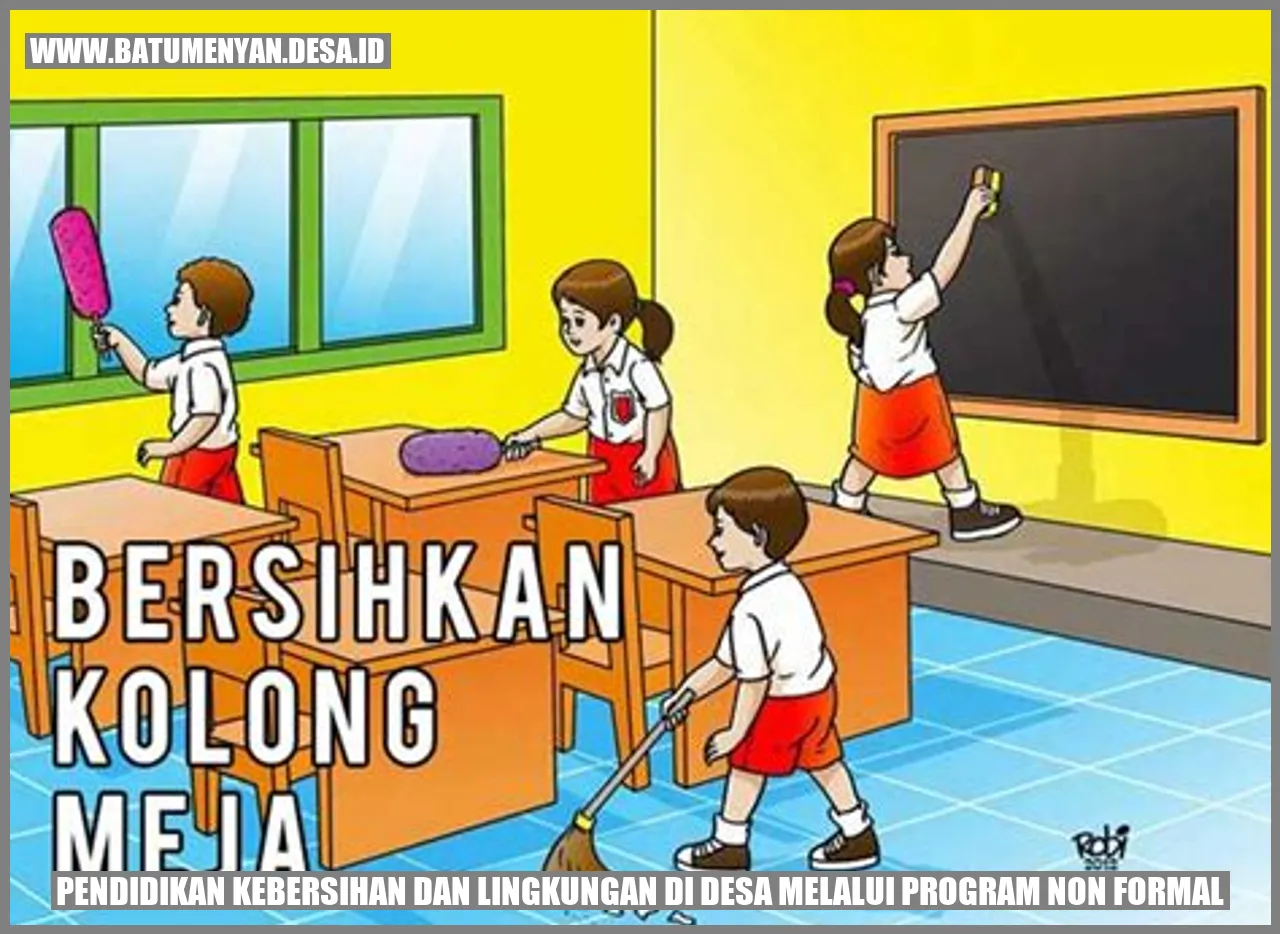 Pendidikan Kebersihan dan Lingkungan di Desa Melalui Program Non Formal