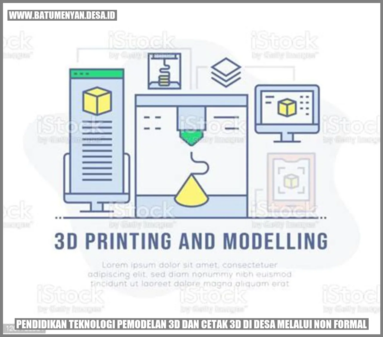 Pendidikan Teknologi Pemodelan 3D dan Cetak 3D di Desa Melalui Non Formal