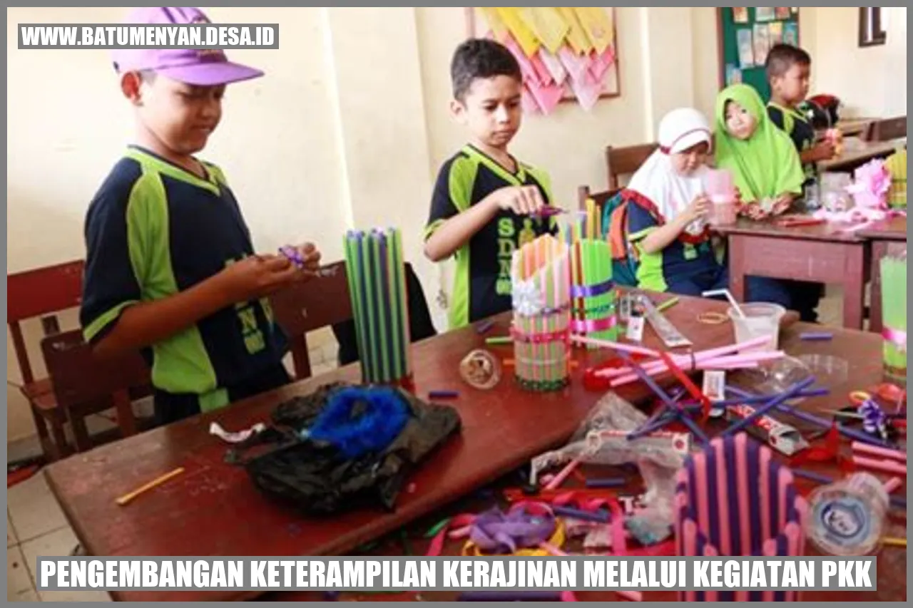Pengembangan Keterampilan Kerajinan melalui Kegiatan PKK