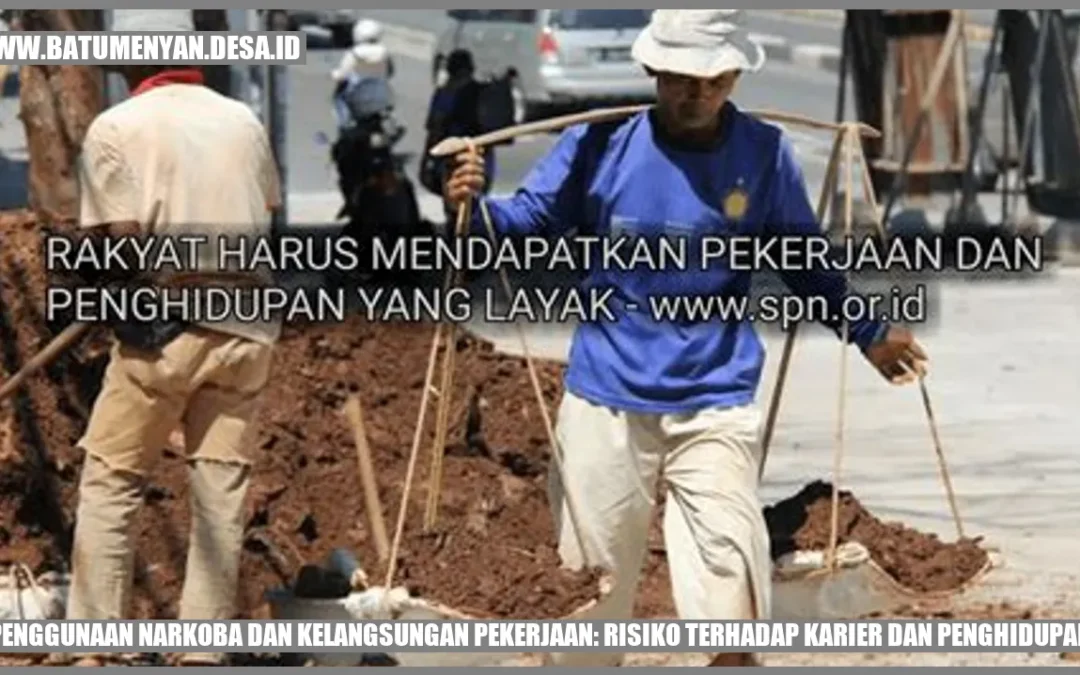 Penggunaan Narkoba dan Kelangsungan Pekerjaan: Risiko Terhadap Karier dan Penghidupan