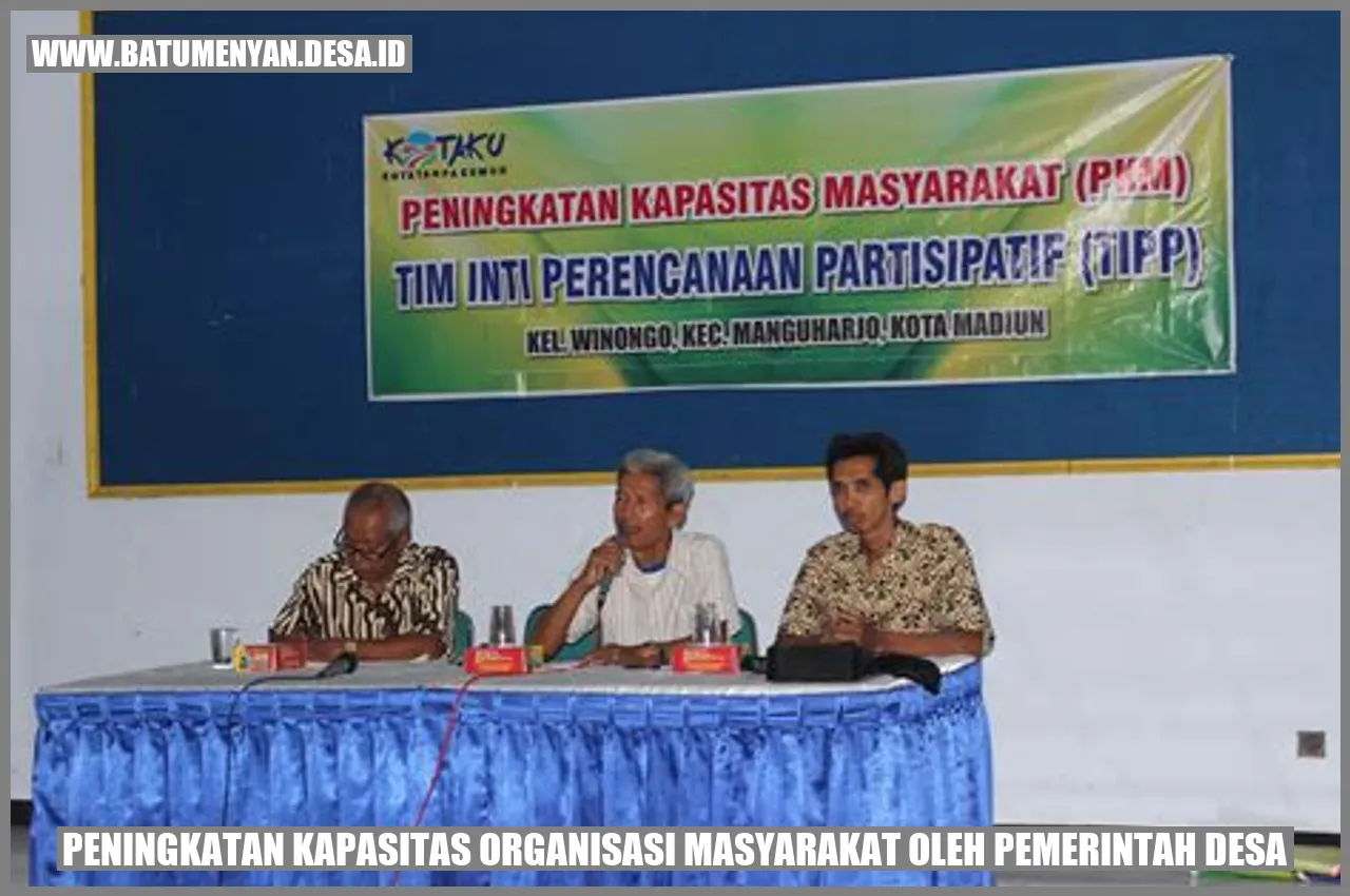 Peningkatan Kapasitas Organisasi Masyarakat oleh Pemerintah Desa