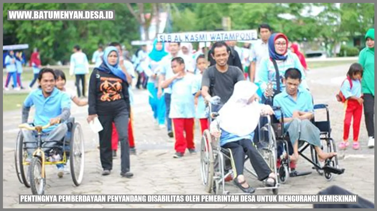 Pentingnya Pemberdayaan Penyandang Disabilitas oleh Pemerintah Desa untuk Mengurangi Kemiskinan