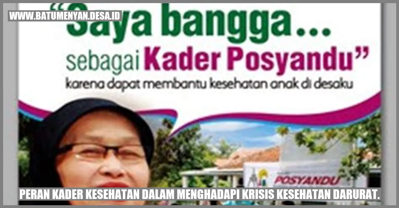 Peran Kader Kesehatan dalam Menghadapi Krisis Kesehatan Darurat.