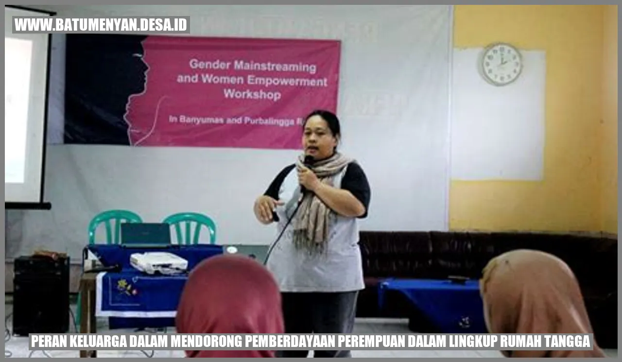 Peran Keluarga dalam Mendorong Pemberdayaan Perempuan dalam Lingkup Rumah Tangga