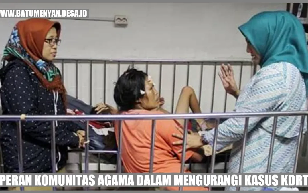Peran Komunitas Agama dalam Mengurangi Kasus KDRT