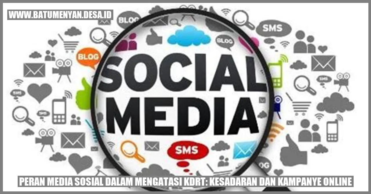 Peran Media Sosial dalam Mengatasi KDRT: Kesadaran dan Kampanye Online