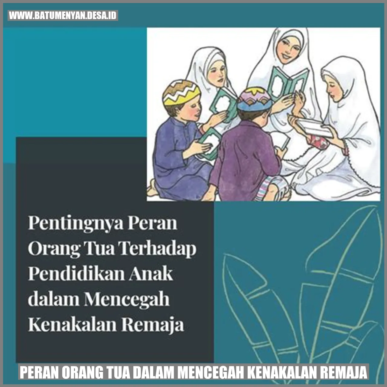 Peran Orang Tua dalam Mencegah Kenakalan Remaja