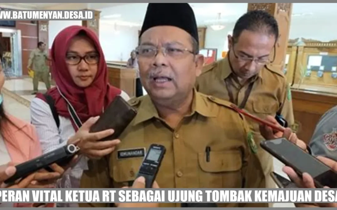 Peran Vital Ketua RT sebagai Ujung Tombak Kemajuan Desa