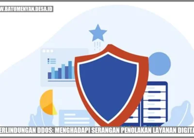 Perlindungan DDoS: Menghadapi Serangan Penolakan Layanan Digital