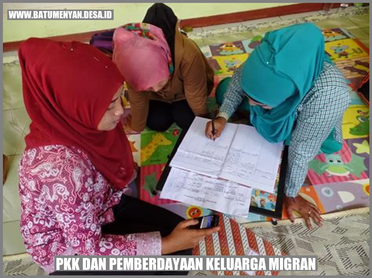 Gambar PKK dan Pemberdayaan Keluarga Migran di Desa Batu Menyan