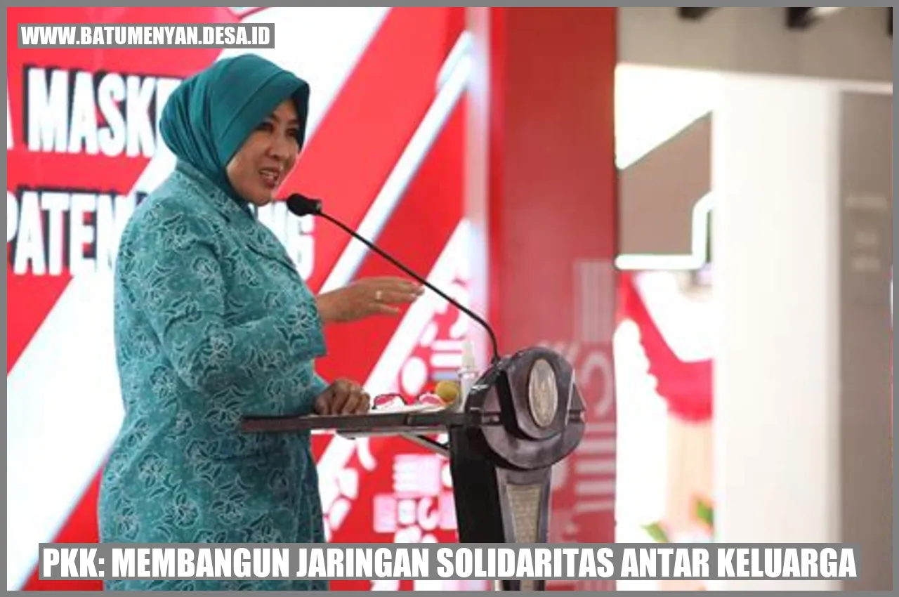 PKK: Membangun Jaringan Solidaritas Antar Keluarga