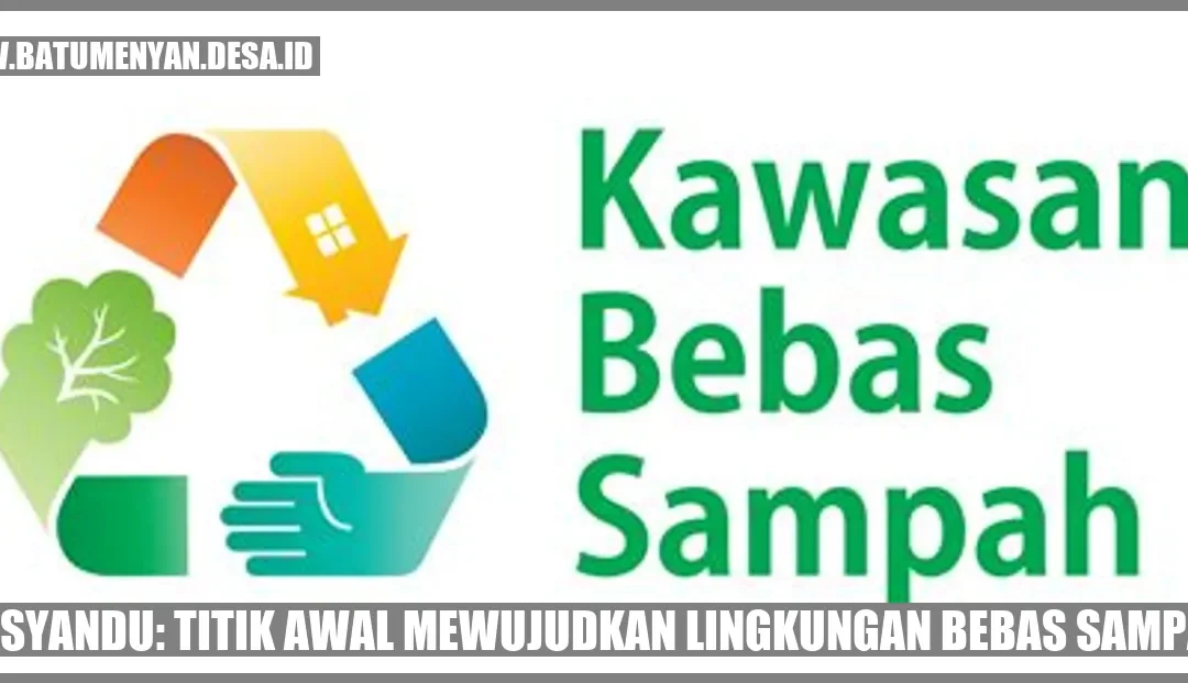 Posyandu: Titik Awal Mewujudkan Lingkungan Bebas Sampah