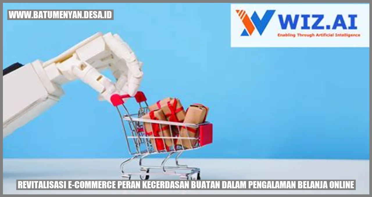 Revitalisasi E-commerce: Peran Kecerdasan Buatan dalam Pengalaman Belanja Online