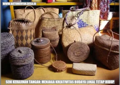 Seni Kerajinan Tangan: Menjaga Kreativitas Budaya Lokal Tetap Hidup