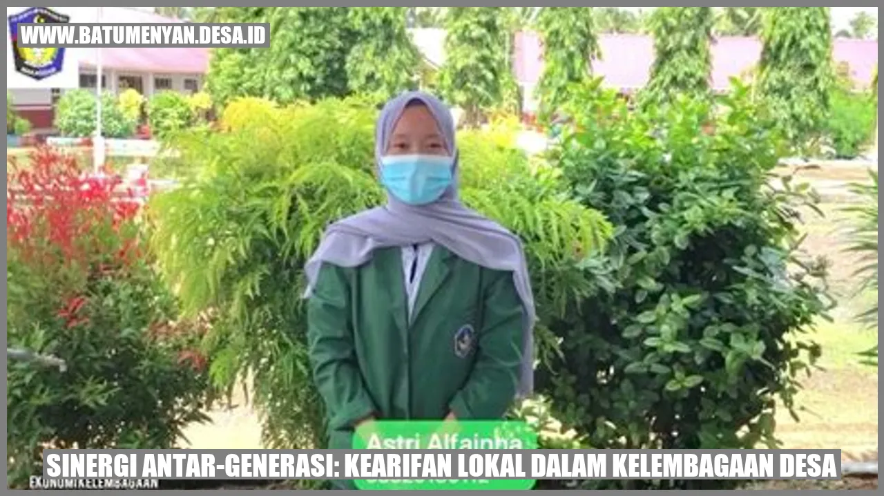 Sinergi Antar-Generasi: Kearifan Lokal dalam Kelembagaan Desa