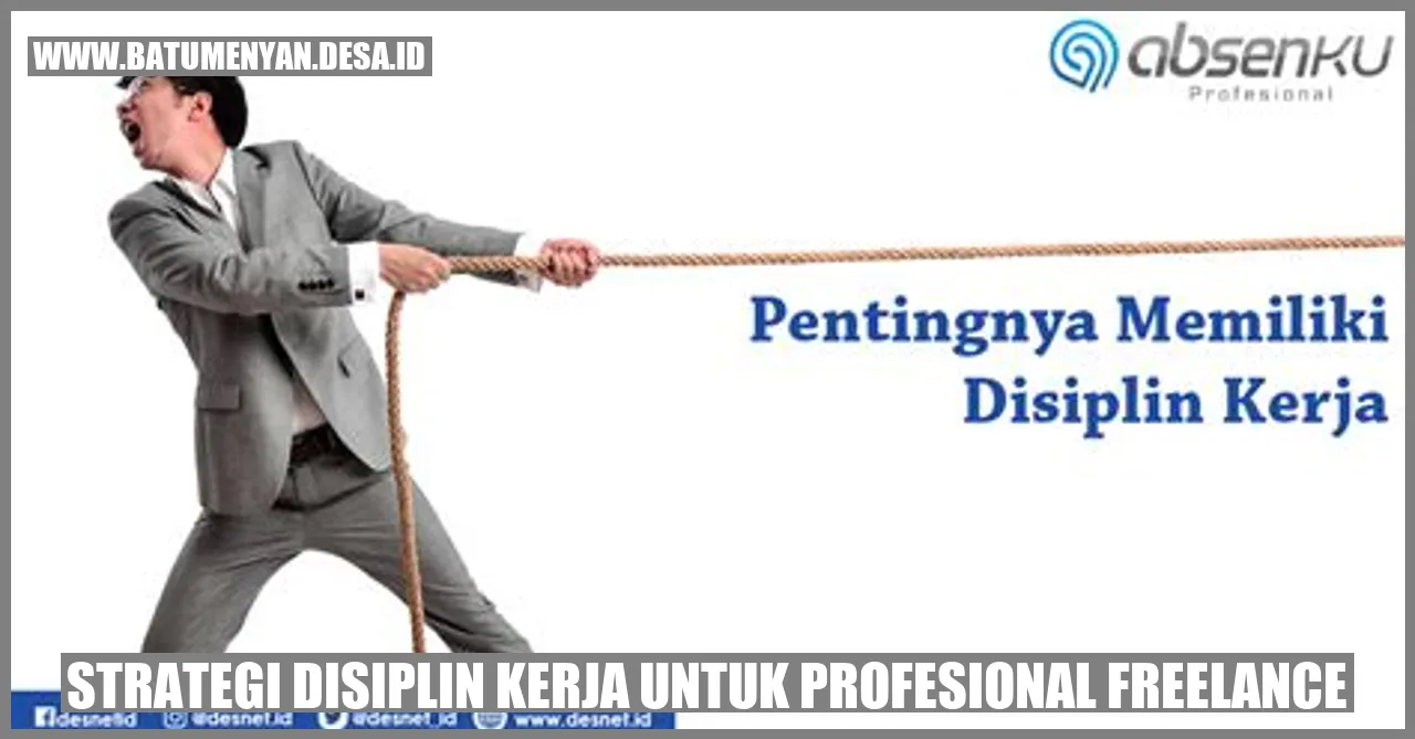 Strategi Disiplin Kerja untuk Profesional Freelance