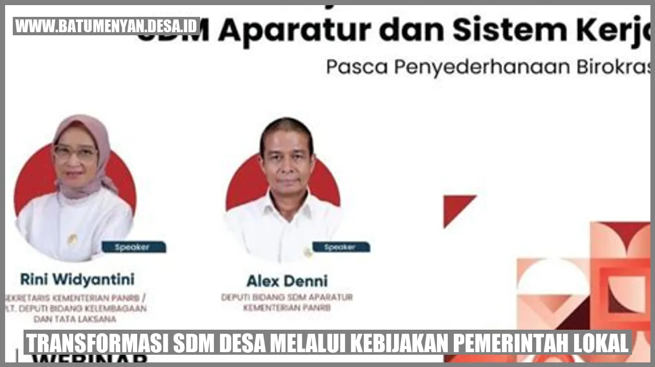 Transformasi SDM Desa Melalui Kebijakan Pemerintah Lokal