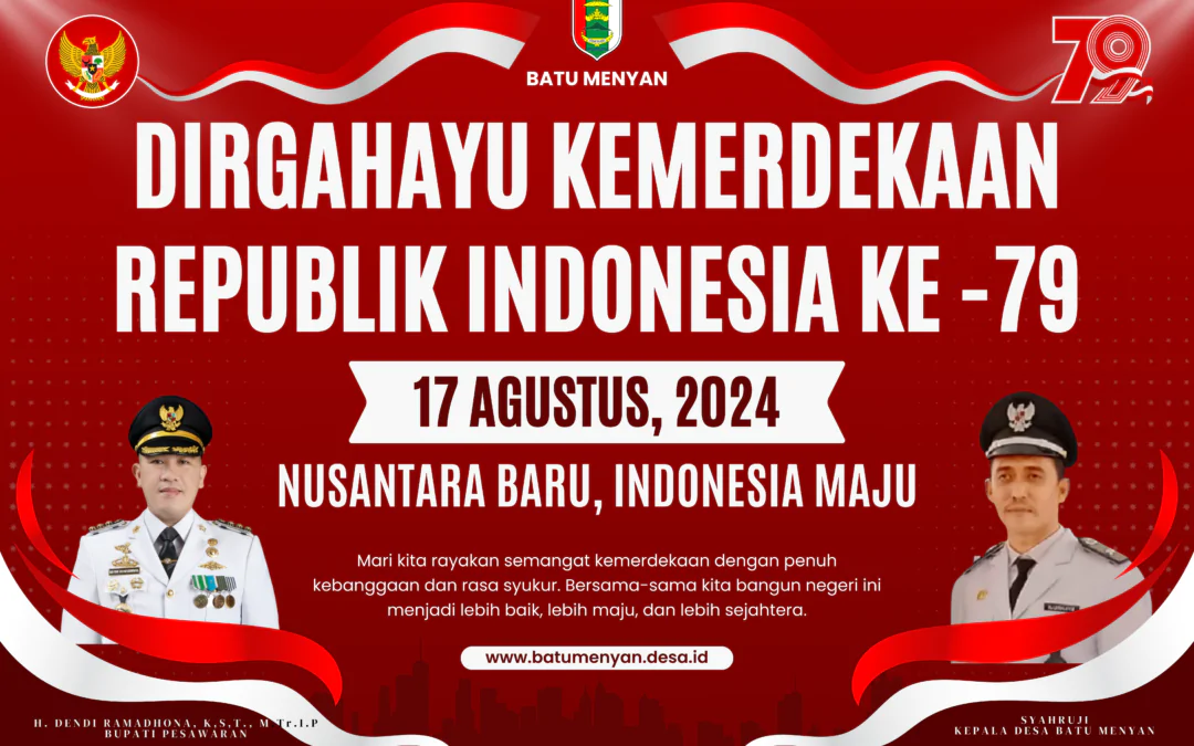 Dirgahayu Kemerdekaan Republik Indonesia Ke-79